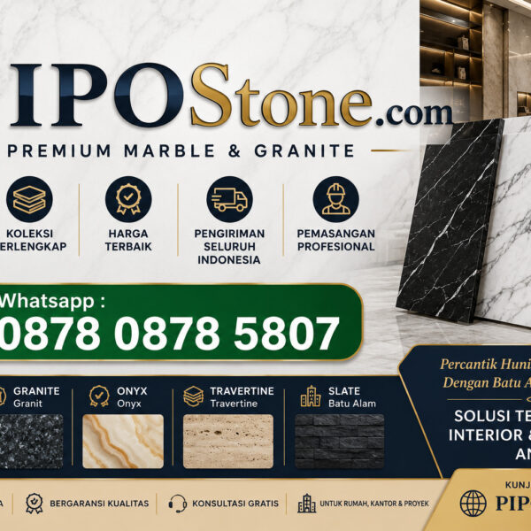 PIPO Stone Official | Distributor Marmer Jakarta